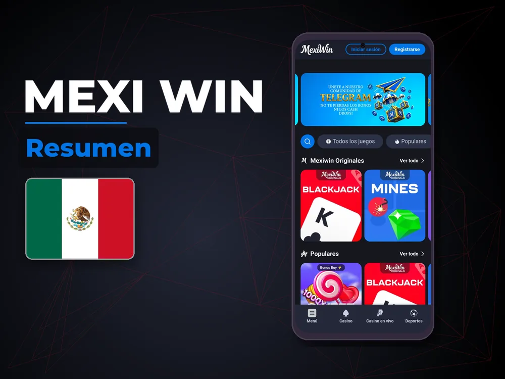 Mexi Win - Resumen